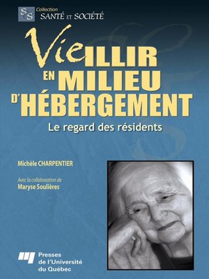 cover image of Vieillir en milieu d'hébergement